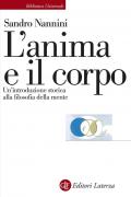 L' anima e il corpo. Un'introduzione storica alla filosofia della mente