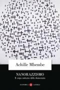 Nanorazzismo. Il corpo notturno della democrazia