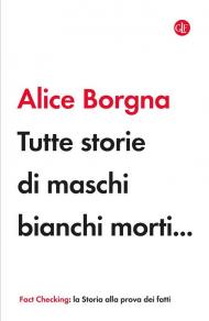 Tutte storie di maschi bianchi morti...