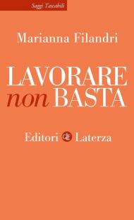 Lavorare non basta