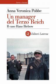 Un manager del Terzo Reich. Il caso Hans Biebow