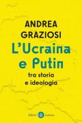 L' Ucraina e Putin tra storia e ideologia