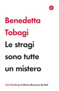 Le stragi sono tutte un mistero