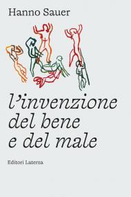 L'invenzione del bene e del male