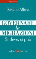 Governare le migrazioni. Si deve, si può