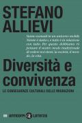 Diversità e convivenza. Le conseguenze culturali delle migrazioni