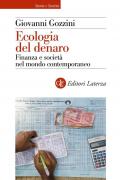 Ecologia del denaro. Finanza e società nel mondo contemporaneo