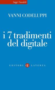 I 7 tradimenti del digitale