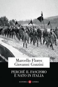 Perché il fascismo è nato in Italia