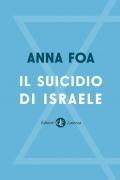 Il suicidio di Israele