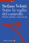 Sotto la soglia del controllo. Pratiche artistiche e forme di vita