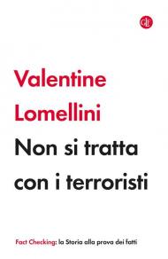 Non si tratta con i terroristi