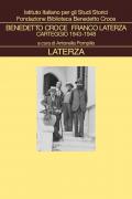 Benedetto Croce Franco Laterza. Carteggio 1943-1948