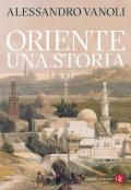 Oriente. Una storia