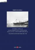 Storia della cantieristica italiana nell'età contemporanea. Vol. 1: Dall'Unità all'età giolittiana (1861-1913)