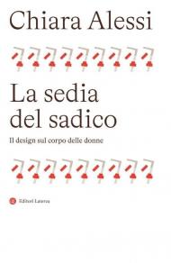 La sedia del sadico. Il design sul corpo delle donne