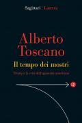 Il tempo dei mostri. Trump e la crisi dell’egemonia americana