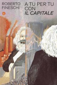A tu per tu con «Il capitale»