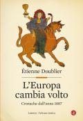 L'Europa cambia volto. Cronache dall'anno 1087