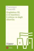 Guglielmo III, il re bambino. L'ultimo re degli Altavilla