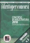 Il diritto per i concorsi. Speciale concorso in magistratura (2010). Vol. 2