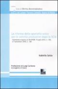 La riforma dello sportello unico per le attività produttive dopo la SCIA. Commento organico ai DD.PP.RR 9 luglio 2010, n. 159 e 7 settembre 2010, n. 160