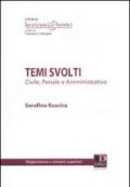 Temi svolti. Civile, penale e amministrativo