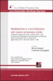 Mediazione e conciliazione nel nuovo processo civile