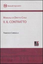 Manuale di diritto civile. 2.Il contratto