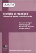 Tecniche di redazione. Diritto civile, penale e amministrtivo