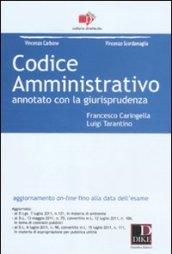 Codice amministrativo annotato con la giurisprudenza