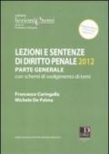 Lezioni e sentenze di diritto penale. Parte generale. Con schemi di svolgimento di temi