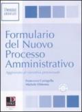 Formulario del nuovo processo amministrativo. Con CD-ROM