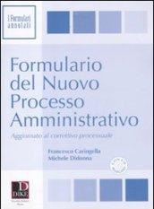Formulario del nuovo processo amministrativo. Con CD-ROM
