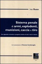 Sistema penale di armi, esplodenti, munizioni, caccia e tiro