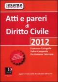 Atti e pareri di diritto civile 2012