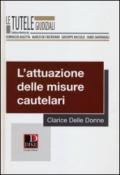 L'attuazione delle misure cautelari