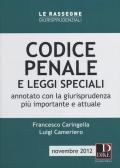 Codice penale e leggi speciali. Annotato con la giurisprudenza più importante e attuale