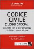 Codice civile e leggi speciali. Annotato con la giurisprudenza più importante e attuale