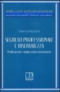 Segreto professionale e riservatezza. Profili penali e implicazioni sistematiche