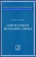 La ricchezza illecita tra tassazione e confisca