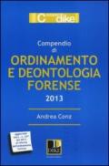 Compendio di ordinamento e deontologia forense 2013