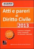 Atti e pareri di diritto civile 2013