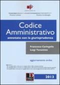 Codice amministrativo annotato con la giurisprudenza. Con aggiornamento online