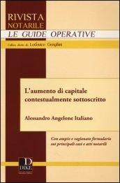 L'aumento di capitale contestualmente sottoscritto