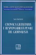 Cronaca giudiziaria e responsabilità penale del giornalista