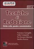 Tecniche di redazione 2014. Diritto civile, penale e amministrativo