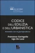 Codice dell'edilizia e dell'urbanistica annotato con la giurisprudenza