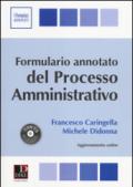 Formulario annotato del processo amministrativo. Con CD-ROM