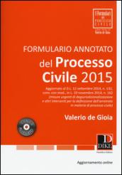 Formulario annotato del processo civile 2015. Con CD-ROM. Con aggiornamento online